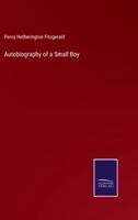 Autobiography of a Small Boy