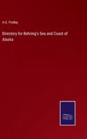 Directory for Behring's Sea and Coast of Alaska