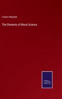 The Elements of Moral Science