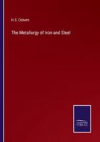 The Metallurgy of Iron and Steel