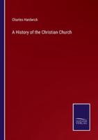 A History of the Christian Church