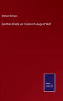 Goethes Briefe an Friederich August Wolf