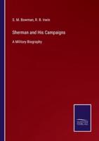Sherman and His Campaigns:A Military Biography