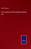 The Providence of God manifested in Natural Law
