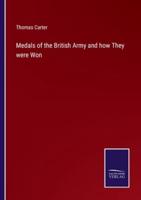Medals of the British Army and how They were Won