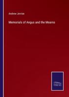 Memorials of Angus and the Mearns