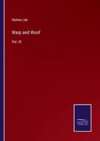 Warp and Woof:Vol. III