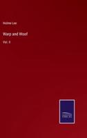 Warp and Woof:Vol. II