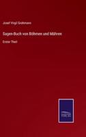 Sagen-Buch von Böhmen und Mähren:Erster Theil
