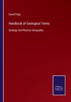 Handbook of Geological Terms:Geology and Physical Geography
