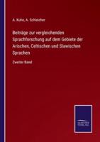 Beiträge zur vergleichenden Sprachforschung auf dem Gebiete der Arischen, Celtischen und Slawischen Sprachen:Zweiter Band