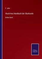 Illustrirtes Handbuch der Obstkunde:Dritter Band