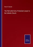 The Path which led a Protestant Lawyer to the Catholic Church