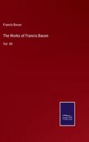 The Works of Francis Bacon:Vol. XII