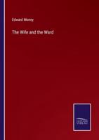 The Wife and the Ward