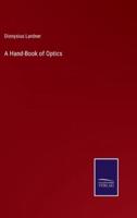 A Hand-Book of Optics