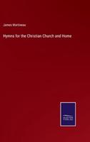 Hymns for the Christian Church and Home