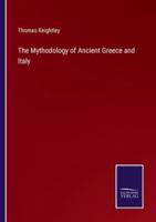 The Mythodology of Ancient Greece and Italy