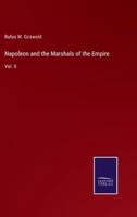 Napoleon and the Marshals of the Empire