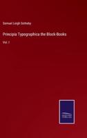 Principia Typographica the Block-Books