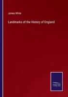 Landmarks of the History of England