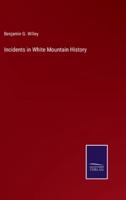 Incidents in White Mountain History