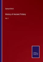 History of Ancient Pottery