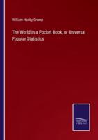 The World in a Pocket Book, or Universal Popular Statistics