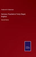 Sermons, Preached at Trinity Chapel, Brighton
