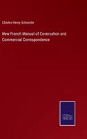 New French Manual of Coversation and Commercial Correspondence