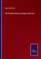 The Poetical Works of Edgar Allan Poe