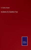 Incidents of a Southern Tour