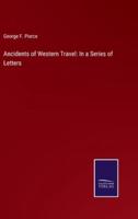 Ancidents of Western Travel
