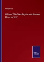 Williams' Ohio State Register and Business Mirror for 1857