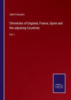 Chronicles of England, France, Spain and the Adjoining Countries