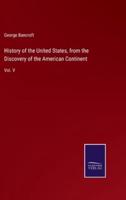 History of the United States, from the Discovery of the American Continent