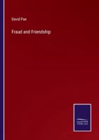 Fraud and Friendship