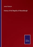 History of the Regality of Musselburgh