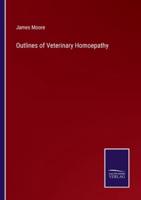 Outlines of Veterinary Homoepathy