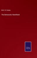The Democratic Hand-Book