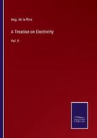 A Treatise on Electricity