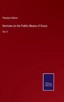 Sermons on the Public Means of Grace