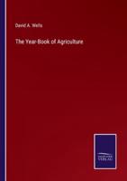 The Year-Book of Agriculture
