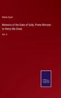 Memoirs of the Duke of Sully, Prime Minister to Henry the Great