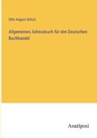 Allgemeines Adressbuch Für Den Deutschen Buchhandel