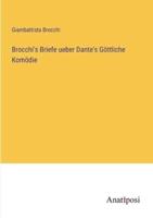 Brocchi's Briefe Ueber Dante's Göttliche Komödie
