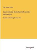 Geschichte Der Deutschen Höfe Seit Der Reformation