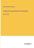 Lehrbuch Der Griechischen Antiquitäten