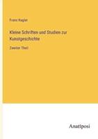 Kleine Schriften Und Studien Zur Kunstgeschichte