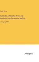 Schmidt's Jahrbücher Der In- Und Ausländischen Gesammten Medicin
